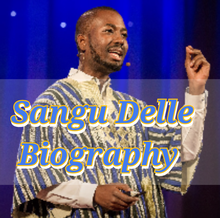 Sangu Delle Biography