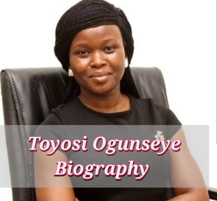 Oluwatoyosi Ogunseye Biography