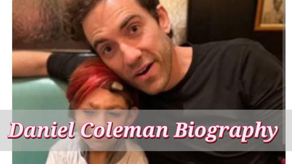 Daniel Coleman Biography